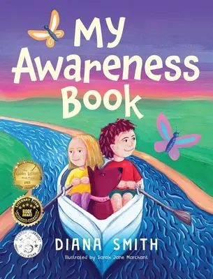 Cartea mea despre conștiință: O carte pentru copii despre dezvoltarea rezilienței mentale și a unei mentalități de creștere - My Awareness Book: A Children's Book about Developing Mental Resilience and a Growth Mindset