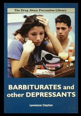 Barbituricele și alte deprimante - Barbiturates and Other Depressants