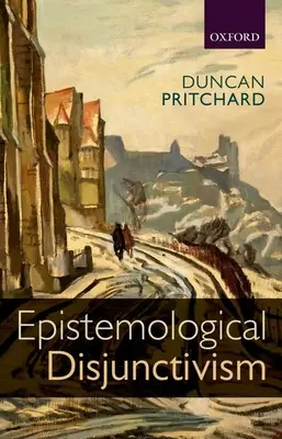 Disjunctivismul epistemologic - Epistemological Disjunctivism