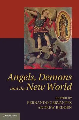Îngeri, demoni și lumea nouă - Angels, Demons and the New World