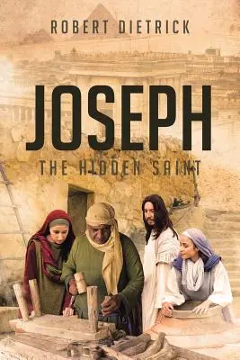 Iosif: Sfântul ascuns - Joseph: The Hidden Saint