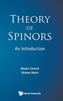 Teoria Spinorilor: O introducere - Theory of Spinors: An Introduction
