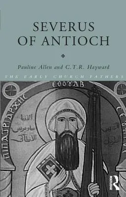 Severus din Antiohia - Severus of Antioch