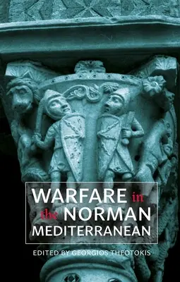 Războiul în Mediterana normandă - Warfare in the Norman Mediterranean