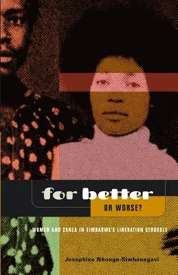 Mai bine sau mai rău? Femeile și ZANLA în lupta de eliberare din Zimbabwe - For Better Or Worse? Women And ZANLA In Zimbabwe's Liberation Struggle