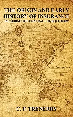 Originea și istoria timpurie a asigurărilor - The Origin and Early History of Insurance