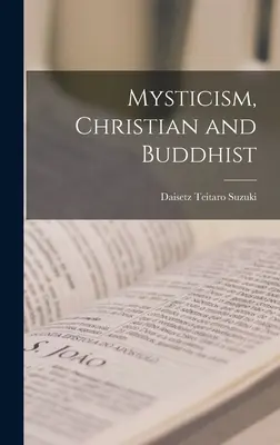 Misticism, creștin și budist - Mysticism, Christian and Buddhist