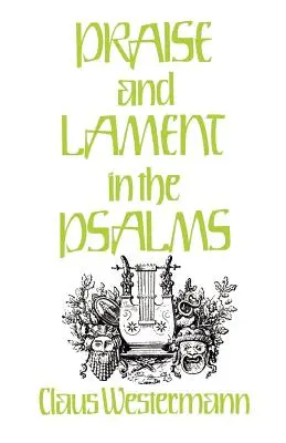 Lauda și jalea în psalmi - Praise and Lament in the Psalms