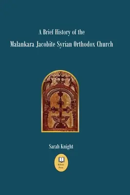 O scurtă istorie a Bisericii Ortodoxe Siriene Malankara Jacobite - A Brief History of the Malankara Jacobite Syrian Orthodox Church