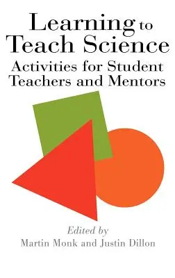 Învățarea de a preda știința: Activități pentru profesori studenți și mentori - Learning To Teach Science: Activities For Student Teachers And Mentors
