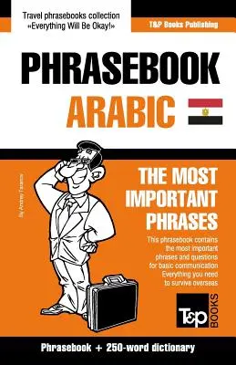English-Egyptian Arab phrasebook și mini dicționar de 250 de cuvinte - English-Egyptian Arabic phrasebook and 250-word mini dictionary