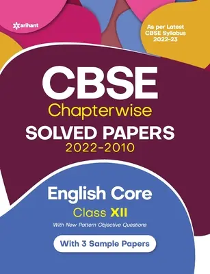 CBSE English Core Chapterwise Solved Papers Clasa 12 pentru examenul 2023 (conform ultimului program de studiu CBSE 2022-23) - CBSE English Core Chapterwise Solved Papers Class 12 for 2023 Exam (As per Latest CBSE syllabus 2022-23)