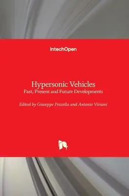 Vehicule hiperspațiale: Dezvoltări trecute, prezente și viitoare - Hypersonic Vehicles: Past, Present and Future Developments