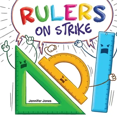 Conducătorii în grevă: O carte pentru copii amuzantă, cu rime, de citit cu voce tare, despre respect și responsabilitate - Rulers on Strike: A Funny, Rhyming, Read Aloud Kid's Book About Respect and Responsibility