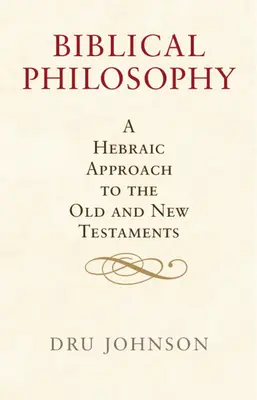 Filosofia biblică - Biblical Philosophy