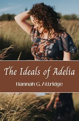 Ideile Adeliei (The Ideals of Adelia) - The Ideals of Adelia