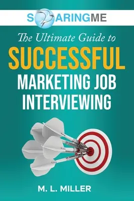 SoaringME Ghidul suprem pentru un interviu de succes pentru un loc de muncă în marketing - SoaringME The Ultimate Guide to Successful Marketing Job Interviewing