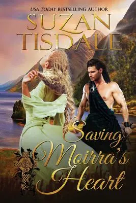 Saving Moirra's Heart: Cartea a doua din seria Moirra's Heart - Saving Moirra's Heart: Book Two of the Moirra's Heart Series