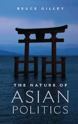 Natura politicii asiatice - The Nature of Asian Politics