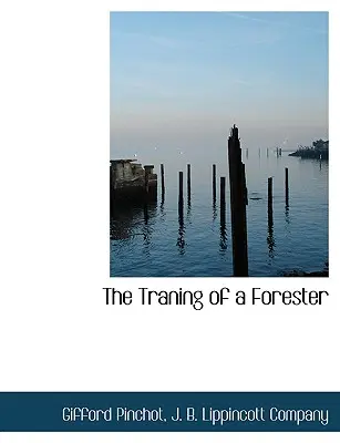 Formarea unui pădurar (The Traning of a Forester) - The Traning of a Forester
