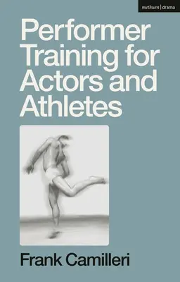 Antrenament pentru actori și atleți - Performer Training for Actors and Athletes