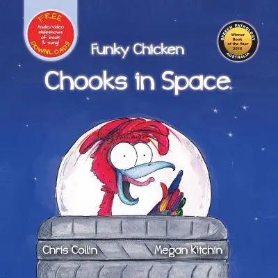 Funky Chicken Chooks în spațiu - Funky Chicken Chooks in Space