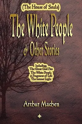 Poporul alb și alte povestiri - The White People and Other Stories