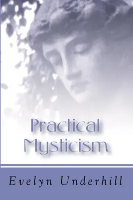 Misticism practic - Practical Mysticism