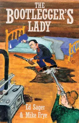The Bootleggers Lady: Tribulațiile unei femei pionier - The Bootleggers Lady: Tribulations of a Pioneer Woman