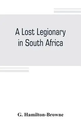 Un legionar pierdut în Africa de Sud - A lost legionary in South Africa