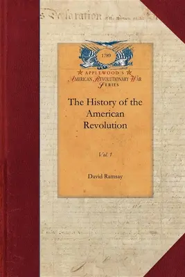 Istoria revoluției americane Vol. 1: Vol. 1 - History of the American Revolution Vol 1: Vol. 1