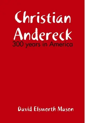 Descendenții lui Christian Andereck - Descendants of Christian Andereck
