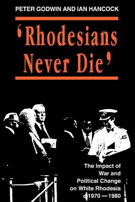 Rhodesienii nu mor niciodată - Rhodesians Never Die