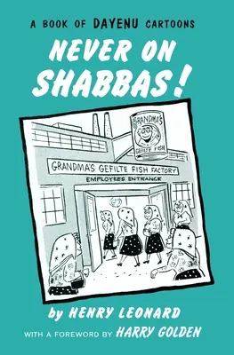 Niciodată în Shabbas! - Never on Shabbas!