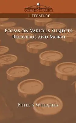 Poezii pe diferite subiecte, religioase și morale - Poems on Various Subjects, Religious and Moral