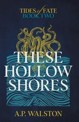 Aceste țărmuri goale - These Hollow Shores