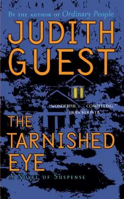 The Tarnished Eye: Un roman de suspans - The Tarnished Eye: A Novel of Suspense