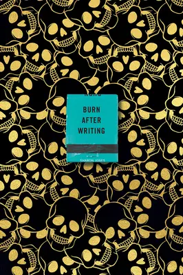 Burn After Writing (Cranii) - Burn After Writing (Skulls)