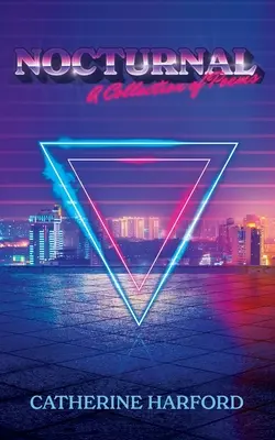 Nocturnal: O colecție de poezii - Nocturnal: A Collection of Poems