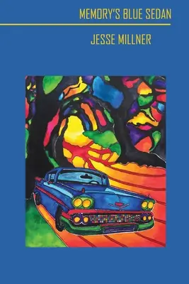 Sedanul albastru al memoriei - Memory's Blue Sedan