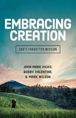 Îmbrățișarea creației: Misiunea uitată a lui Dumnezeu - Embracing Creation: God's Forgotten Mission