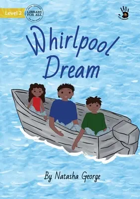 Visul vârtejului - Whirlpool Dream