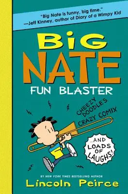 Big Nate Fun Blaster: Doodles Cheezy, Crazy Comix, și o mulțime de râsete! - Big Nate Fun Blaster: Cheezy Doodles, Crazy Comix, and Loads of Laughs!