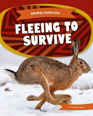Fugiți pentru a supraviețui - Fleeing to Survive