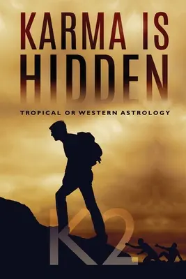 Karma este ascunsă - astrologie tropicală sau occidentală - Karma is Hidden - Tropical or Western Astrology
