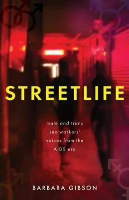 Viața de stradă: Vocile lucrătorilor sexuali bărbați și trans din era SIDA - Streetlife: Male and trans sex workers' voices from the AIDS era