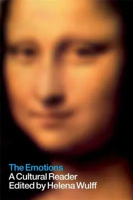 The Emotions: Un cititor cultural - The Emotions: A Cultural Reader