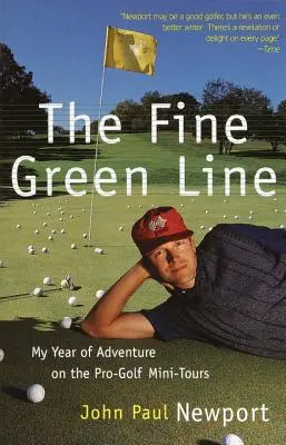 The Fine Green Line: Anul meu de aventură în golf pe Pro-Golf Mini-Tours - The Fine Green Line: My Year of Golf Adventure on the Pro-Golf Mini-Tours