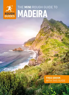 The Mini Rough Guide to Madeira (Ghid de călătorie cu Free Ebook) - The Mini Rough Guide to Madeira (Travel Guide with Free Ebook)