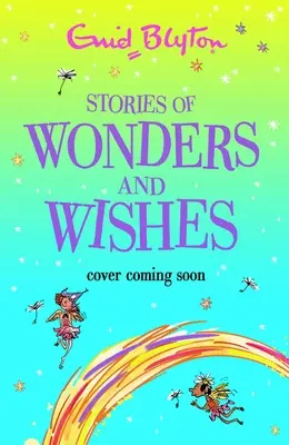 Povești despre minuni și dorințe - Stories of Wonders and Wishes